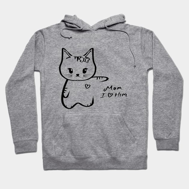 Mom I Love Him Hoodie by Introvert Home 